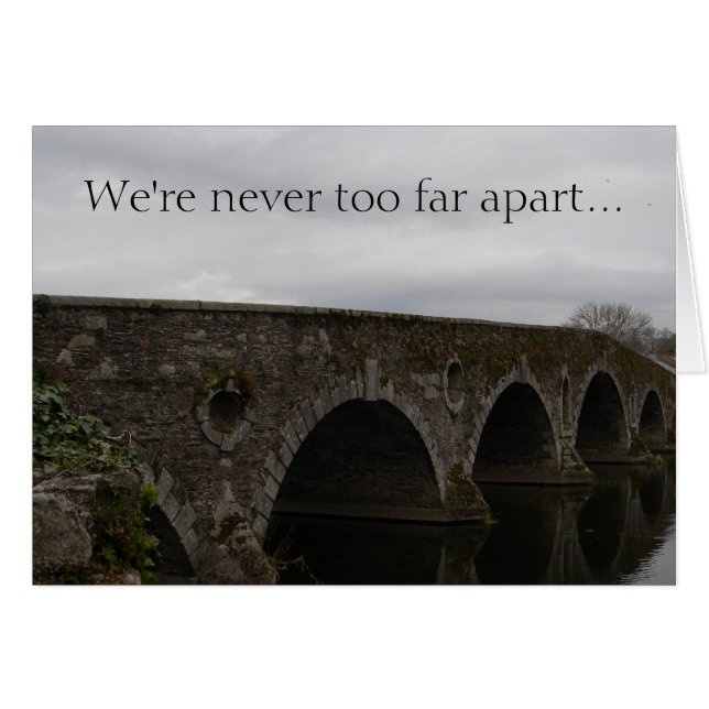 Kilkenny Bridge (We're never too far...) (Front Horizontal)