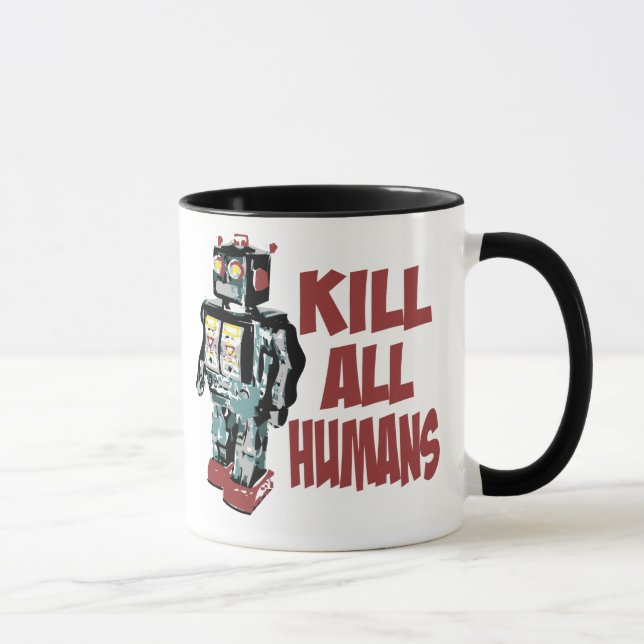 Kill All Humans Mug (Right)