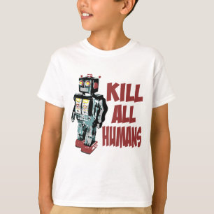 Kill All Humans T-Shirt