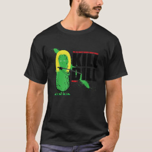 Kill Dill Funny Foodie Dill Pickle Pun T Shirt