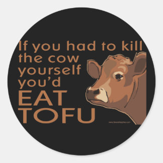Kill the Cow - Vegan, Vegetarian Classic Round Sticker