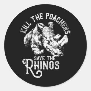 Kill The Poachers Save The Rhino Gift Classic Round Sticker