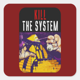 Kill the System Anti-Establishment Pyramid Eye Art Square Sticker