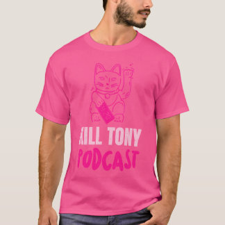 Kill Tony Podcast Pink Maneki Neko Lucky Cat T-Shirt