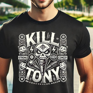Kill Tony: The Ultimate Comedy Experience T-Shirt
