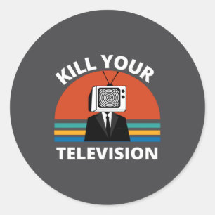Kill Your Tele Fake News Media Brainwashing Classic Round Sticker