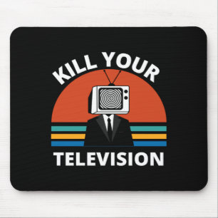 Kill Your Tele Fake News Media Brainwashing Mouse Mat