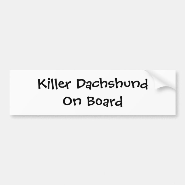 killer dachshund on board bumper sticker (Front)