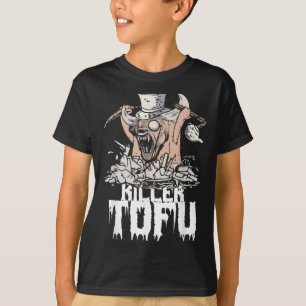 Killer Tofu _ Funny Vegan_Vegetarian Halloween T-Shirt