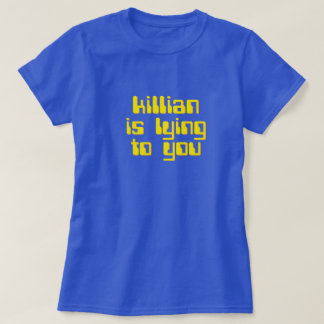 Killian is lying to you. The running man tee