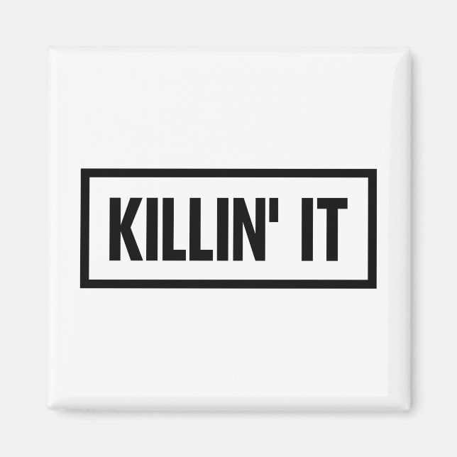 Killin' it Typography Magnet (Front)