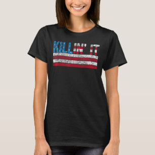 Killin´ It USA Flag  Slogan Men Women Top Killin I