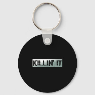Killin It Vintage Motivational Quote Key Ring