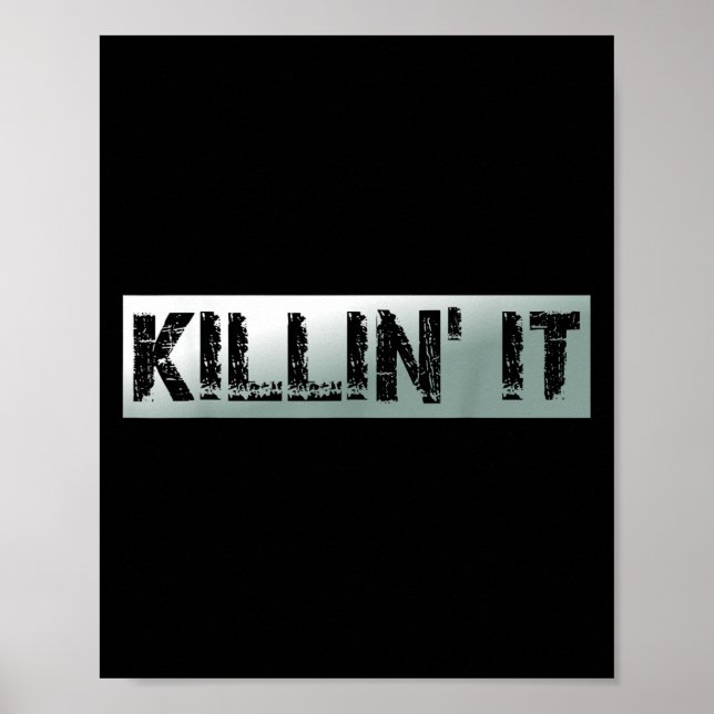 Killin It Vintage Motivational Quote  Poster (Front)