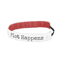 Killing your lovies- Plot Happens Headband