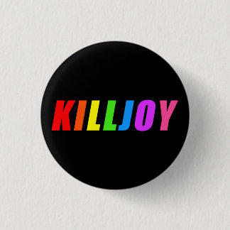 Killjoy 3 Cm Round Badge