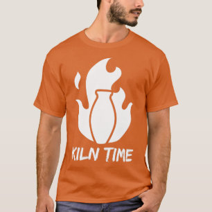 Kiln Time Pottery Potter Handcraft Pot Moulding Gi T-Shirt