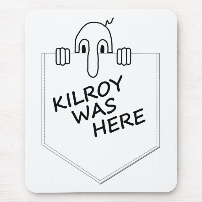 Kilroy Mouse Mat (Front)