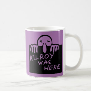 Kilroy Was Here Coffee Mug