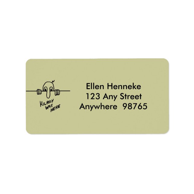 Kilroy Was Here Label (Front)