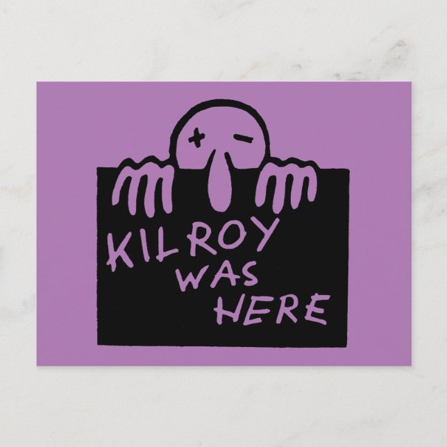 Kilroy Was Here Postcard (Front)
