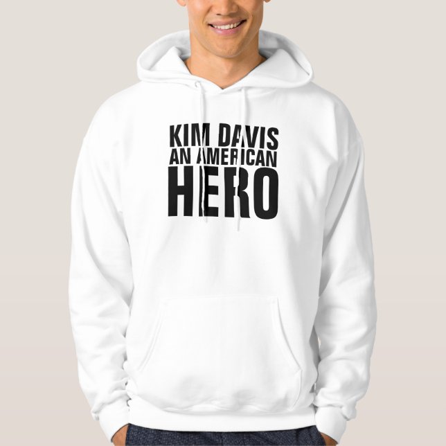 KIM DAVIS AN AMERICAN HERO Hoodies & T-shirts (Front)
