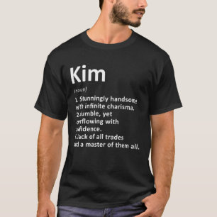 Kim Definition Personalised Name Funny Birthday Gi T-Shirt