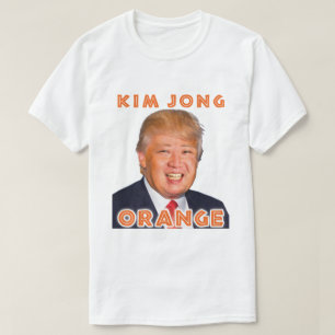 Kim Jong Orange   Donald Trump + Kim Jong Un T-Shirt