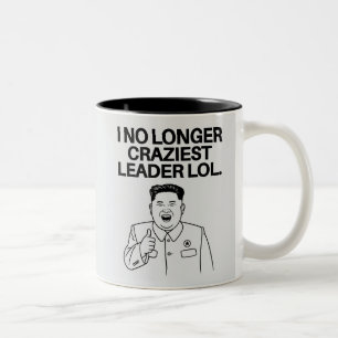 Kim Jong Un I No Longer Craziest Leader LOL Two-Tone Coffee Mug