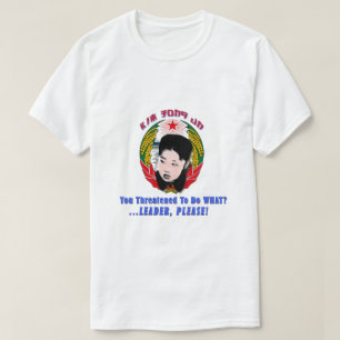 Kim Jong Un - Leader, Please! T-Shirt