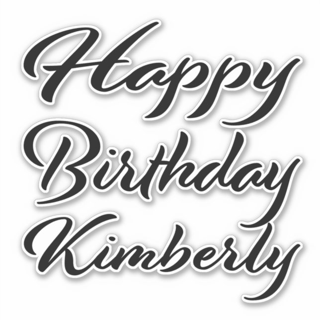Kimberly Name First Name Black Sticker Birthday (Front)