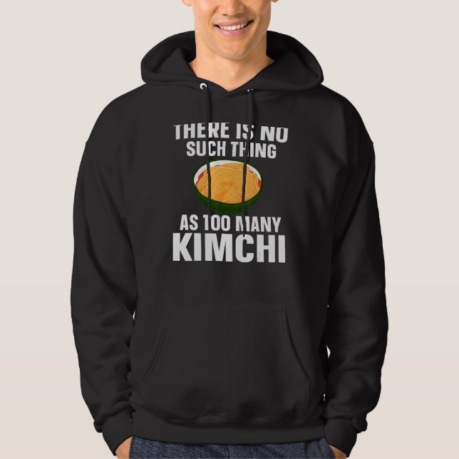 Kimchi Asian Food  Korean Food Hoodie (Front)