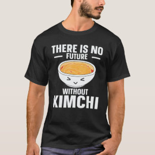 Kimchi Korean Food T-Shirt