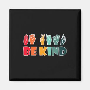 Kind American Sign Language Asl Disability Awarene Magnet