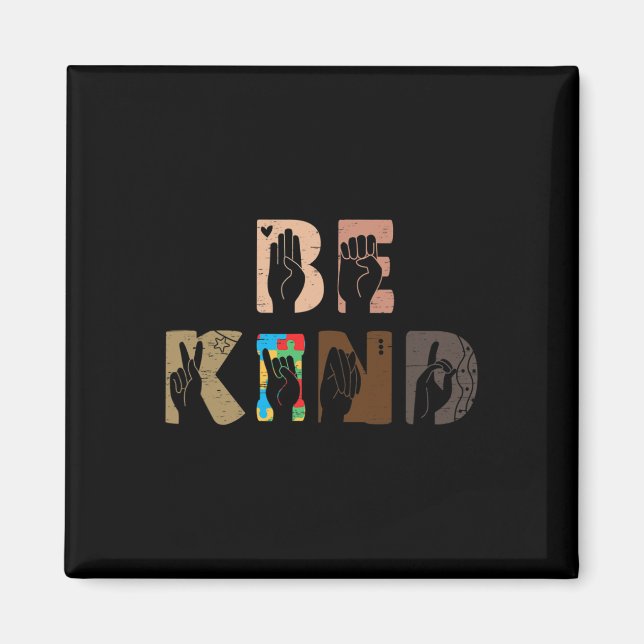 Kind Asl Hand Sign Interpreter Sign Language Autis Magnet (Front)