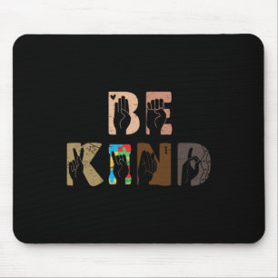 Kind Asl Hand Sign Interpreter Sign Language Autis Mouse Mat
