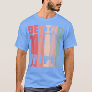 Kind Asl Sign Language Deaf Interpreter 2 T-Shirt