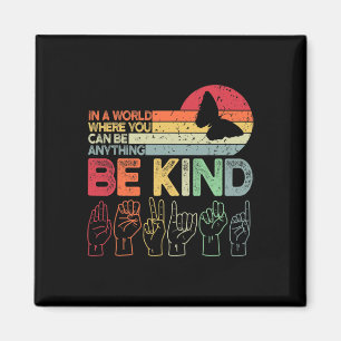 Kind Autism Awareness Asl Mum Teacher Kindness 20  Magnet
