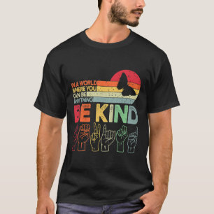 Kind Autism Awareness Asl Mum Teacher Kindness 2 T-Shirt