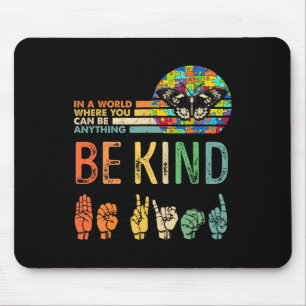Kind Autism Awareness Asl Mum Teacher Kindness 3 Mouse Mat