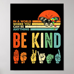 Kind Autism Awareness Asl Mum Teacher Kindness 9  Poster
