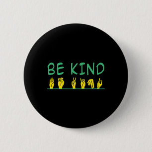 Kind Awareness Anti Bullying Asl Sign Language 6 Cm Round Badge