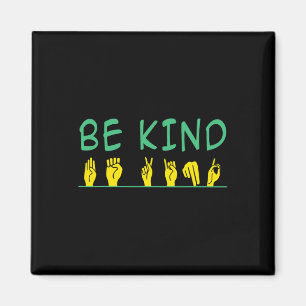 Kind Awareness Anti Bullying Asl Sign Language Magnet