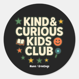 Kind & Curious Kids Club Positive Growth Mindset  Classic Round Sticker