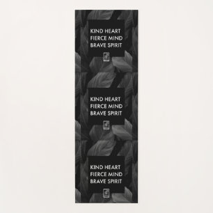 Kind Heart. Fierce Mind. Brave Spirit. Yoga Mat