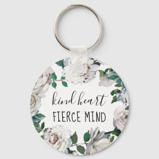 Kind Heart Fierce Mind Watercolor Floral Keychain