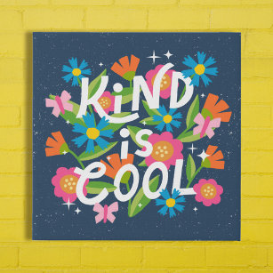 Kind is Cool Bold Colourful Flowers and Butterflie Faux Canvas Print