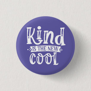 Kind is the New Cool 3 Cm Round Badge