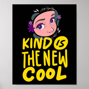 Kind Is The New Cool Empathy In Action Inspiration Poster