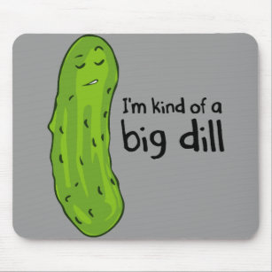 Kind of a Big Deal Dill Pickle Mouse Mat